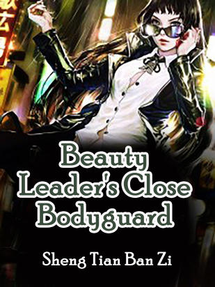 Beauty Leader's Close Bodyguard
